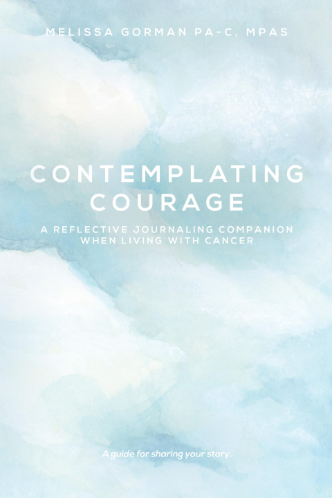 Knjiga Contemplating Courage Melissa Gorman