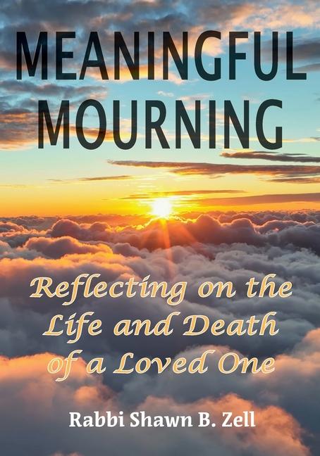 Knjiga Meaningful Mourning Shawn B Zell