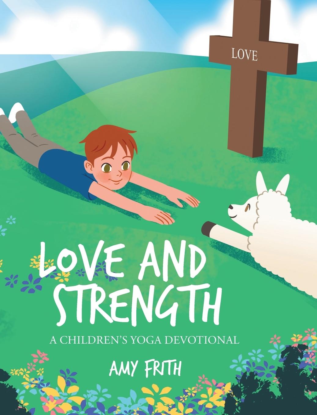 Knjiga Love and Strength Amy Frith