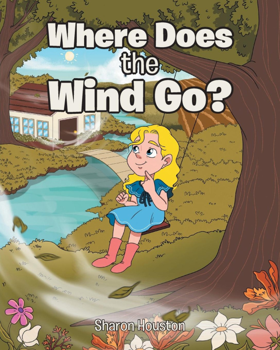 Knjiga Where Does the Wind Go? Sharon Houston
