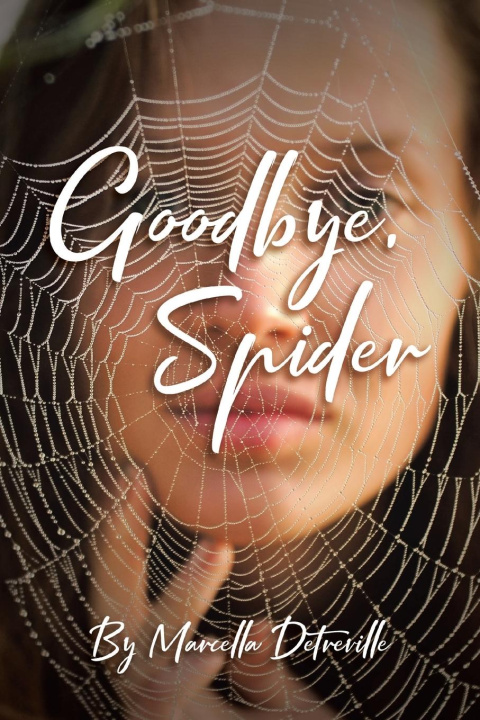 Knjiga Goodbye, Spider Marcella Detreville