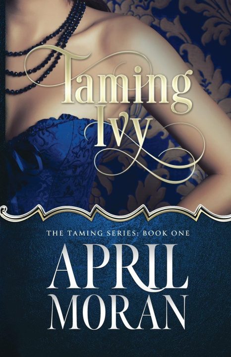 Knjiga Taming Ivy April Moran