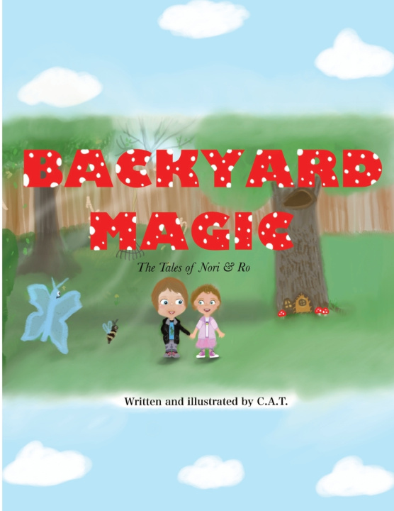 Knjiga Backyard Magic Courtney A Tyler