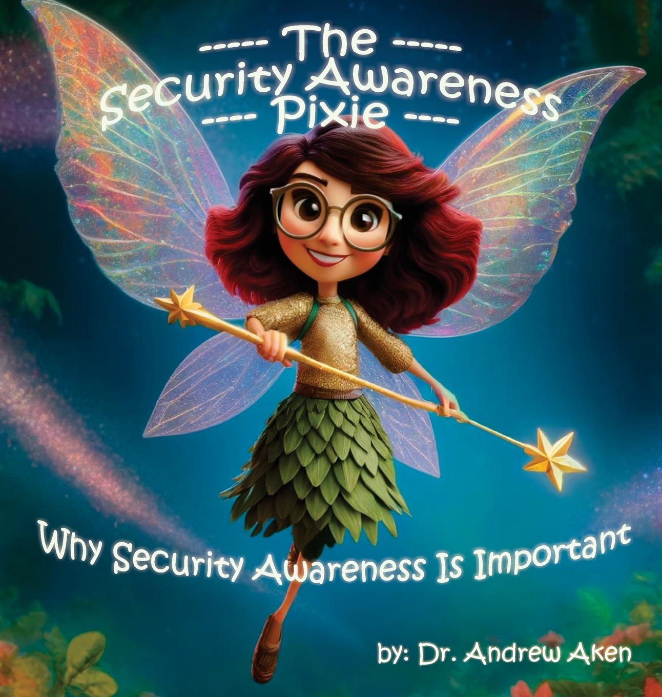 Knjiga The Security Awareness Pixie Andrew Aken