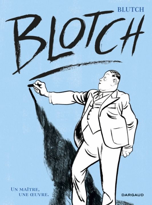 Knjiga Blotch - Intégrale Blutch