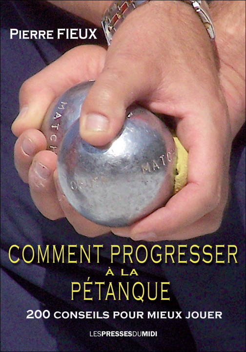 Kniha COMMENT PROGRESSER A LA PETANQUE FIEUX