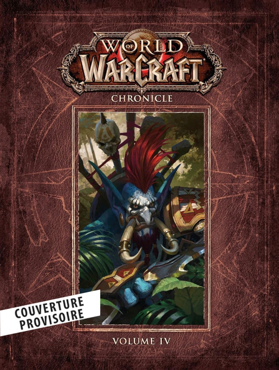 Kniha World of Warcraft : Chroniques Volume 4 