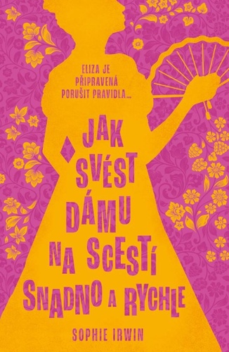 Book Jak svést dámu na scestí snadno a rychle Sophie Irwin