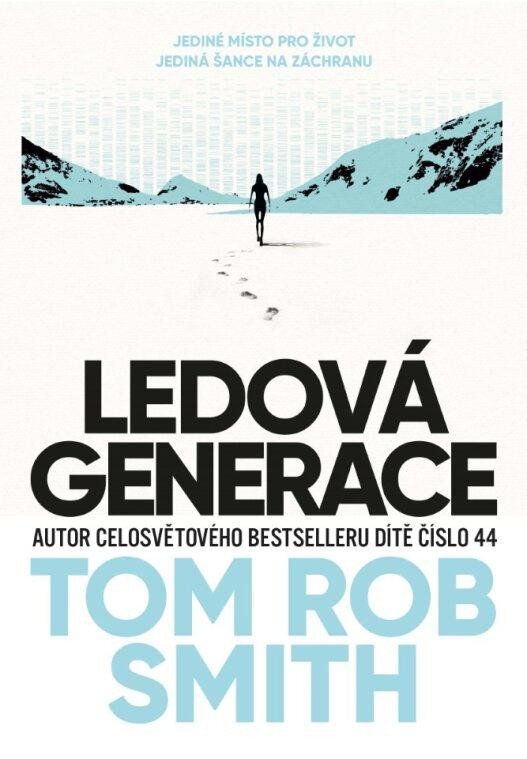 Book Ledová generace Tom Rob Smith