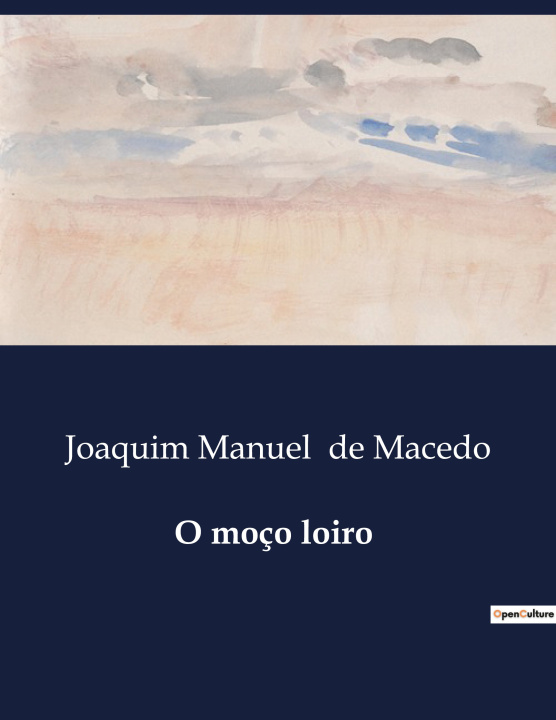 Knjiga O MOCO LOIRO DE MACEDO JOAQUIM MANUEL