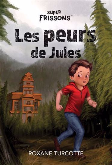 Knjiga LES PEURS DE JULES TURCOTTE ROXANE