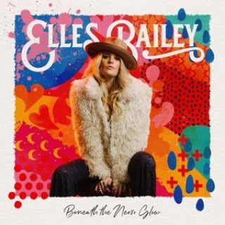 Audio Beneath The Neon Glow (Deluxe Edition) Elles Bailey
