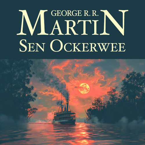 Audio Sen Ockerwee George R.R. Martin