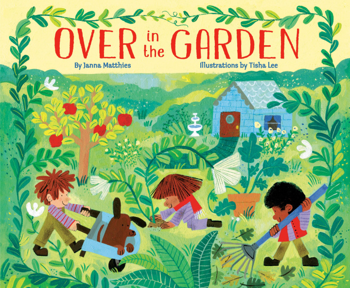 Boek Over in the Garden Tisha Lee