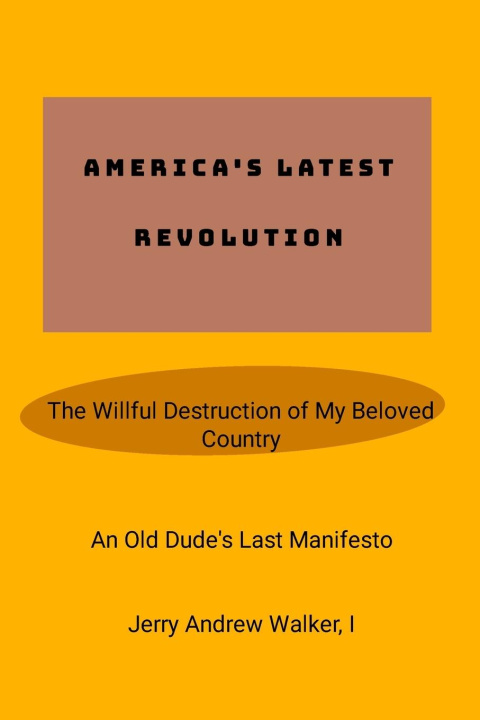 Livro AMERICA'S LATEST REVOLUTION Jerry Walker