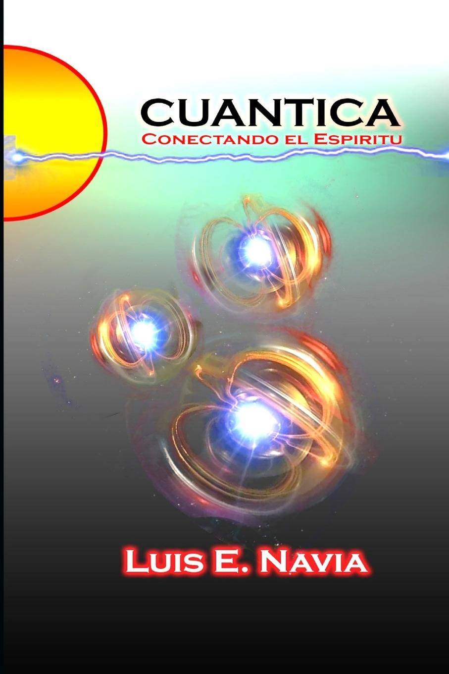 Knjiga CUANTICA Luis Navia