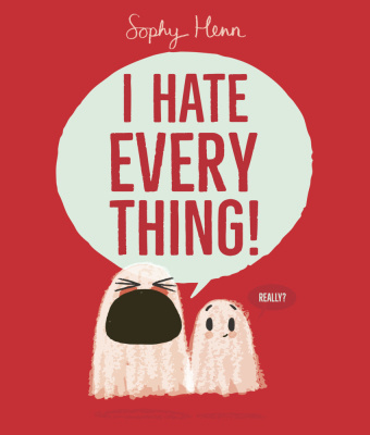 Βιβλίο I Hate Everything Sophy Henn