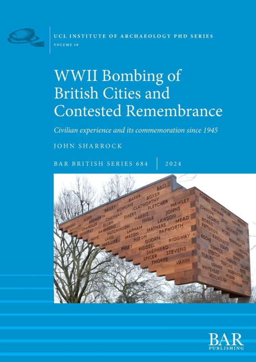 Knjiga WWII Bombing of British Cities and Contested Remembrance John Sharrock