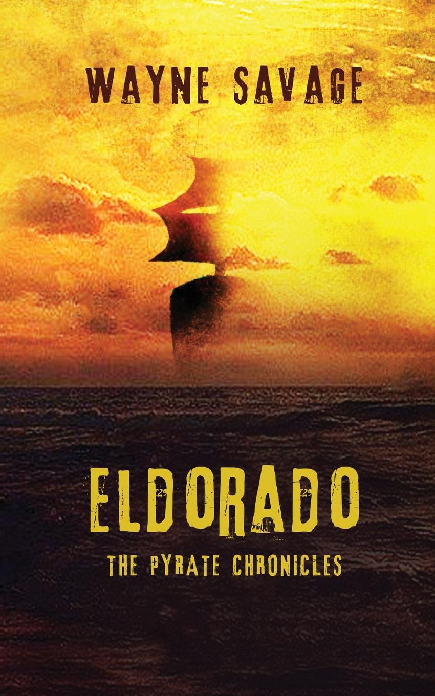 Kniha Eldorado Wayne Savage