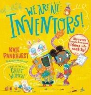 Libro We Are All Inventors! Kate Pankhurst