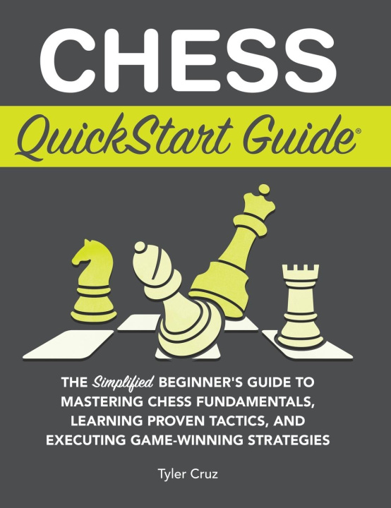 Libro Chess QuickStart Guide Tyler Cruz