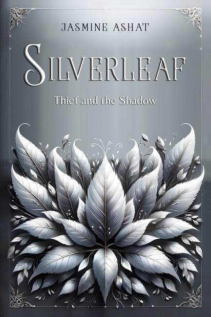 Knjiga Silverleaf Jasmine Noelle Ashat