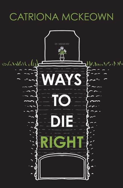 Buch Ways to Die Right Catriona McKeown