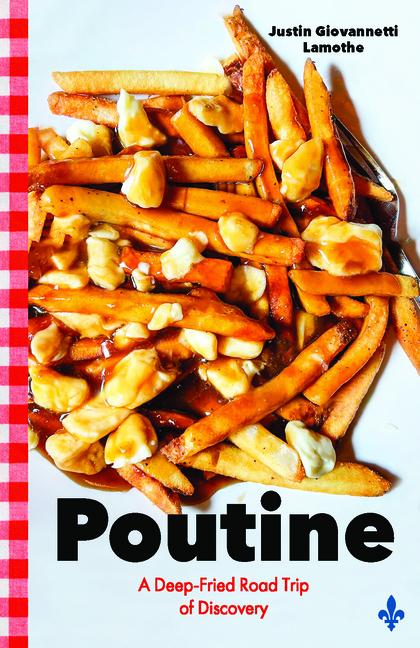 Knjiga Poutine Justin Giovannetti Lamothe