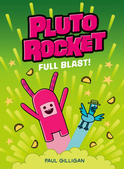 Book Pluto Rocket: Full Blast! (Pluto Rocket #3) Gilligan