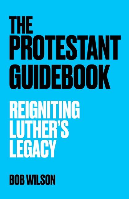 Knjiga The Protestant Guidebook Bob Wilson
