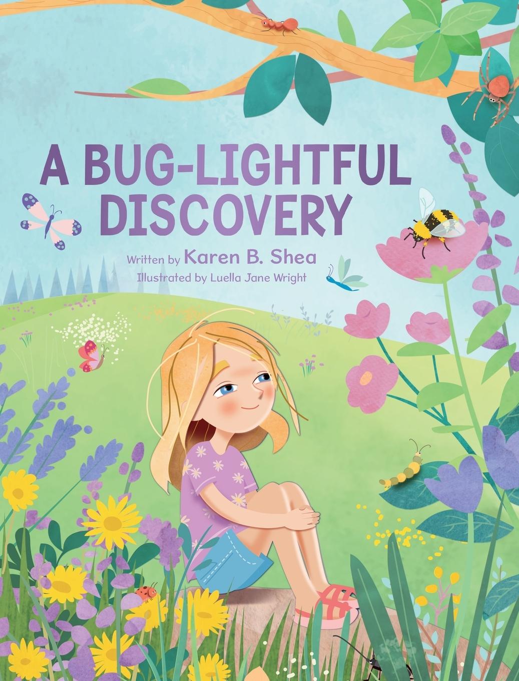 Knjiga A Bug-Lightful Discovery Karen B. Shea