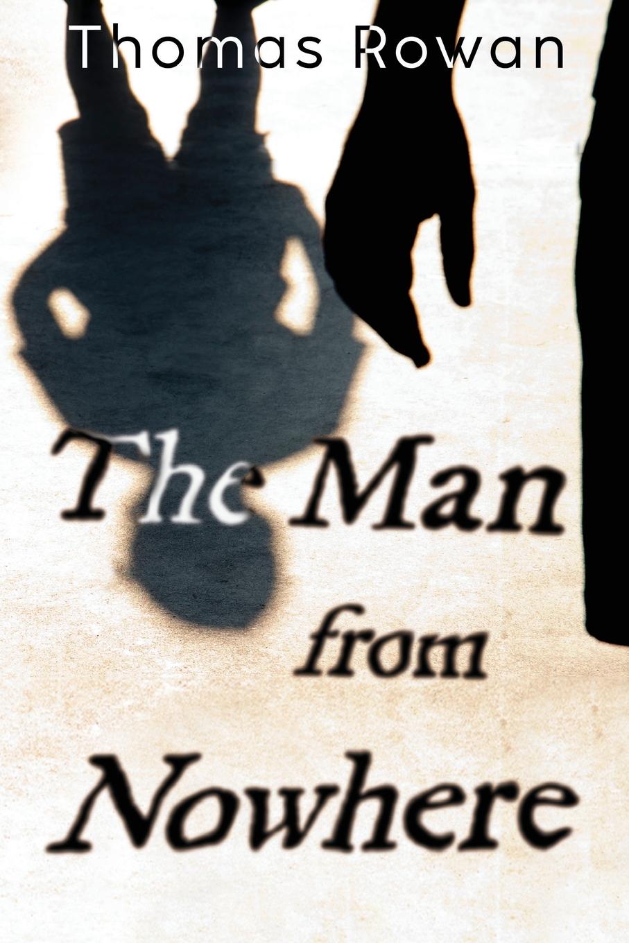 Knjiga The Man from Nowhere Thomas Rowan