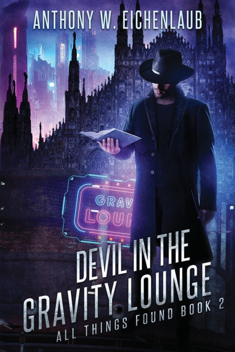 Knjiga Devil in the Gravity Lounge Anthony W. Eichenlaub