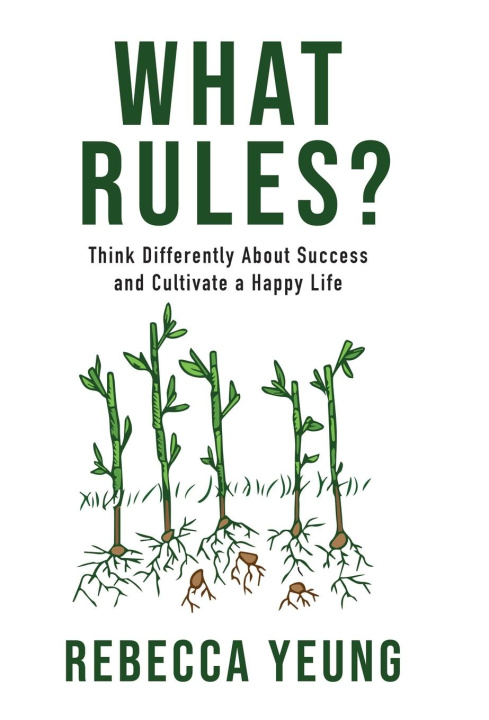 Knjiga What Rules? Rebecca Yeung