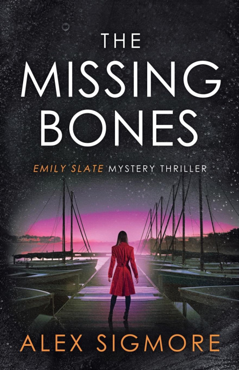 Knjiga The Missing Bones Alex Sigmore