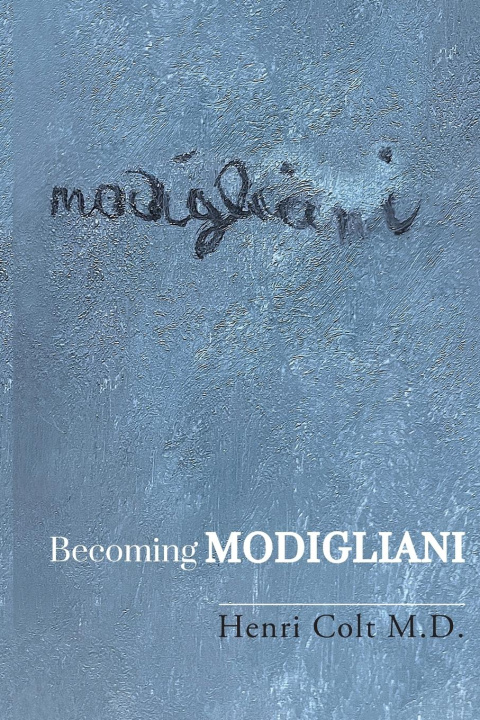 Libro Becoming Modigliani Henri Colt