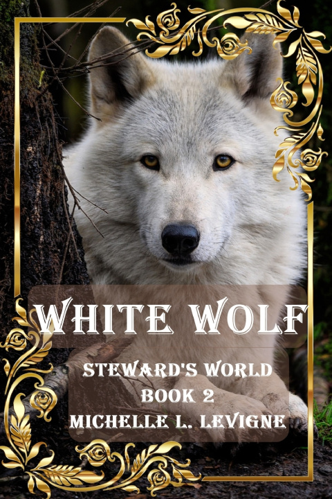 Knjiga White Wolf Michelle L. Levigne