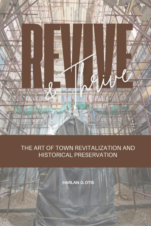Knjiga Revive and Thrive Harlan G. Otis