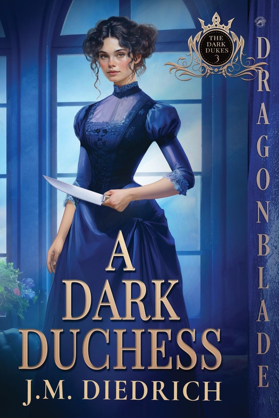 Knjiga A Dark Duchess J.M. Diedrich