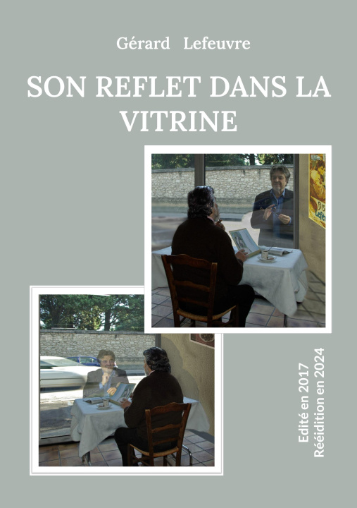Knjiga Son reflet dans la vitrine Lefeuvre
