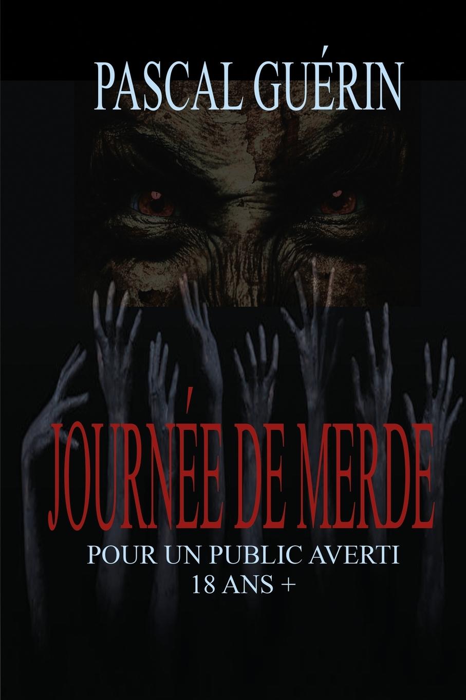 Boek Journée de merde Pascal Guérin