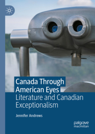 Libro Canada Through American Eyes Jennifer Andrews