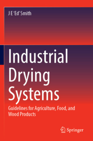 Knjiga Industrial Drying Systems J E 'Ed' Smith