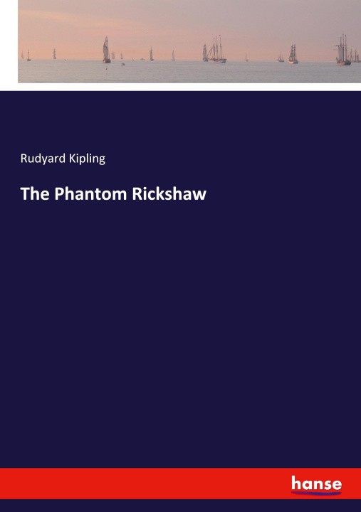 Knjiga The Phantom Rickshaw Rudyard Kipling