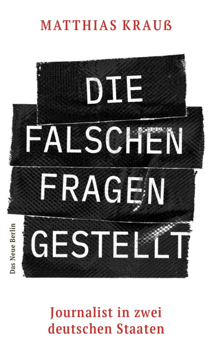 Kniha Die falschen Fragen gestellt Matthias Krauß