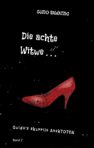 Knjiga Die achte Witwe Guido Sawatzki