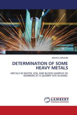 Knjiga DETERMINATION OF SOME HEAVY METALS AISHATU IBRAHIM