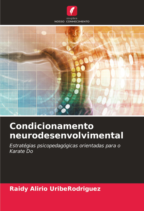 Knjiga Condicionamento neurodesenvolvimental Raidy Alirio UribeRodriguez