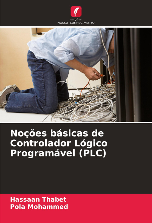 Livro Noç?es básicas de Controlador Lógico Programável (PLC) Pola Mohammed
