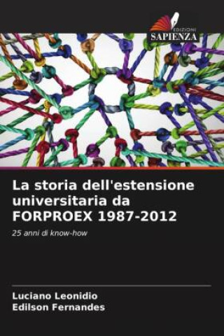 Knjiga La storia dell'estensione universitaria da FORPROEX 1987-2012 Edílson Fernandes